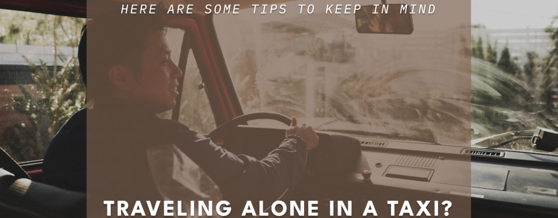 travel tips when you travel alone in a taxi
